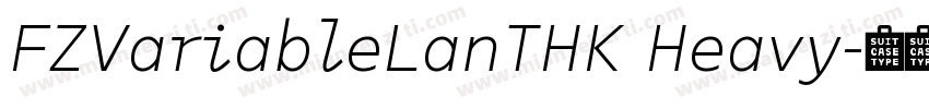 FZVariableLanTHK Heavy字体转换